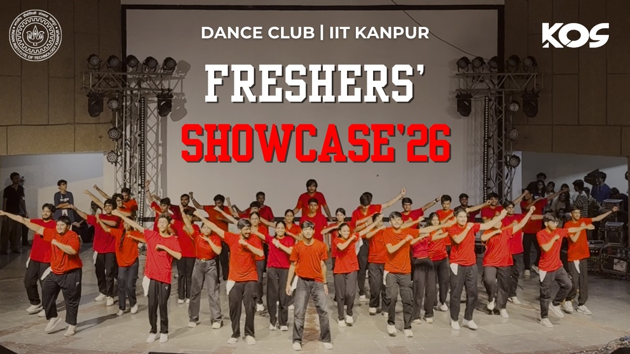 IIT KANPUR | Y26 Freshers Dance Showcase 2026