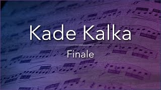 Kade Kalka - Finale [Originals]