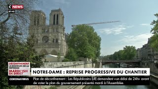 Notre-Dame de Paris : reprise progressive du chantier