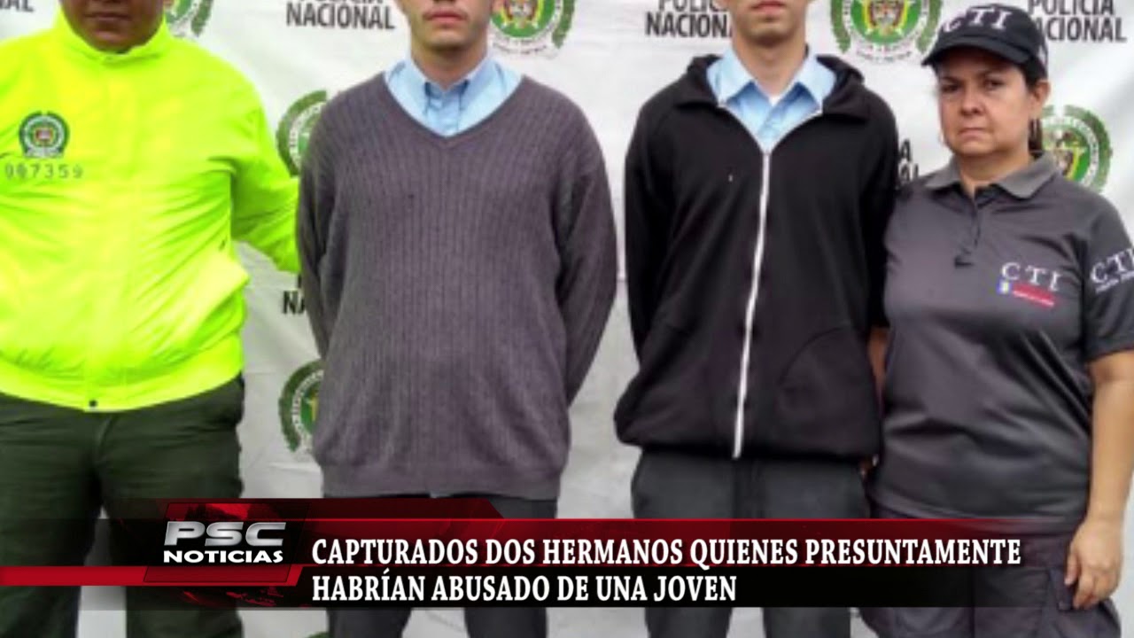 Capturados hermanos quienes presuntamente abusaron de una compañera de ...