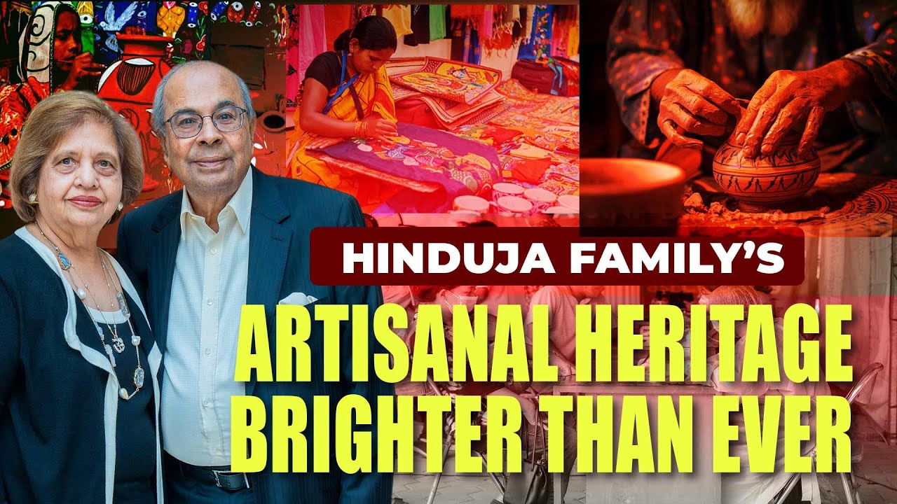 How the Hinduja Family Is Reviving India’s Heritage | Vishwakarma Scheme | Prakash Hinduja