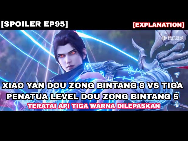 Battle Through The Heavens Season 5 Episode 95 Indo English Sub || Xiao Yan Vs Tiga Elit Dou Zong class=
