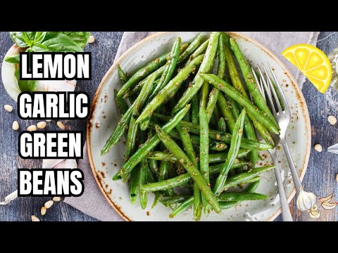 Lemon-Garlic Green Beans Recipe | Quick Side Dish
