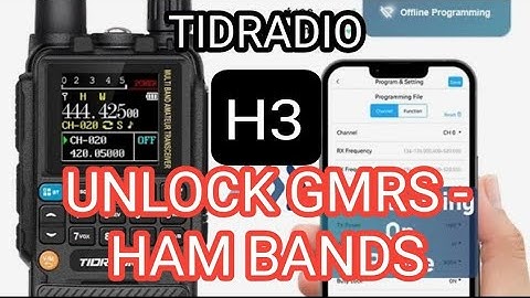 TIDRADIO H3 - UNLOCK to GMRS or HAM