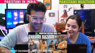 Pakistani Couple Reacts To Pakistani In Chawri Bazar | Old Delhi | Indian Food | Pakistani In India