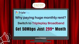 Tripleplay Broadband 50Mbps Plan Just 299* Month | Best FTTH Broadband Plan | Gurgaon | 9308080808