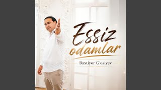 Essiz odamlar - Baxtiyor G'oziyev