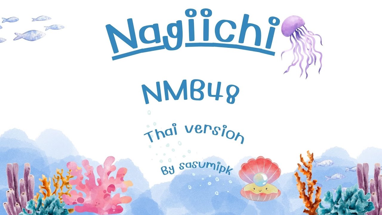 Nagiichi NMB48 / Thai ver