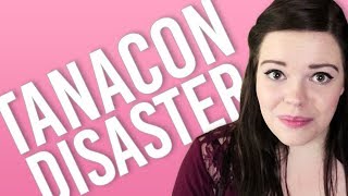 TanaCon DISASTER