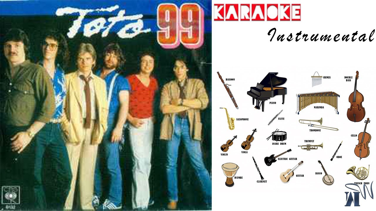 A-060] 99 (Ninety-nine) - Toto / Music Only - Instrumental Karaoke