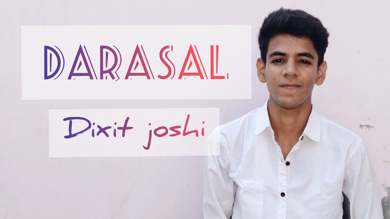 Darasal ......💙 Dixit Joshi cover