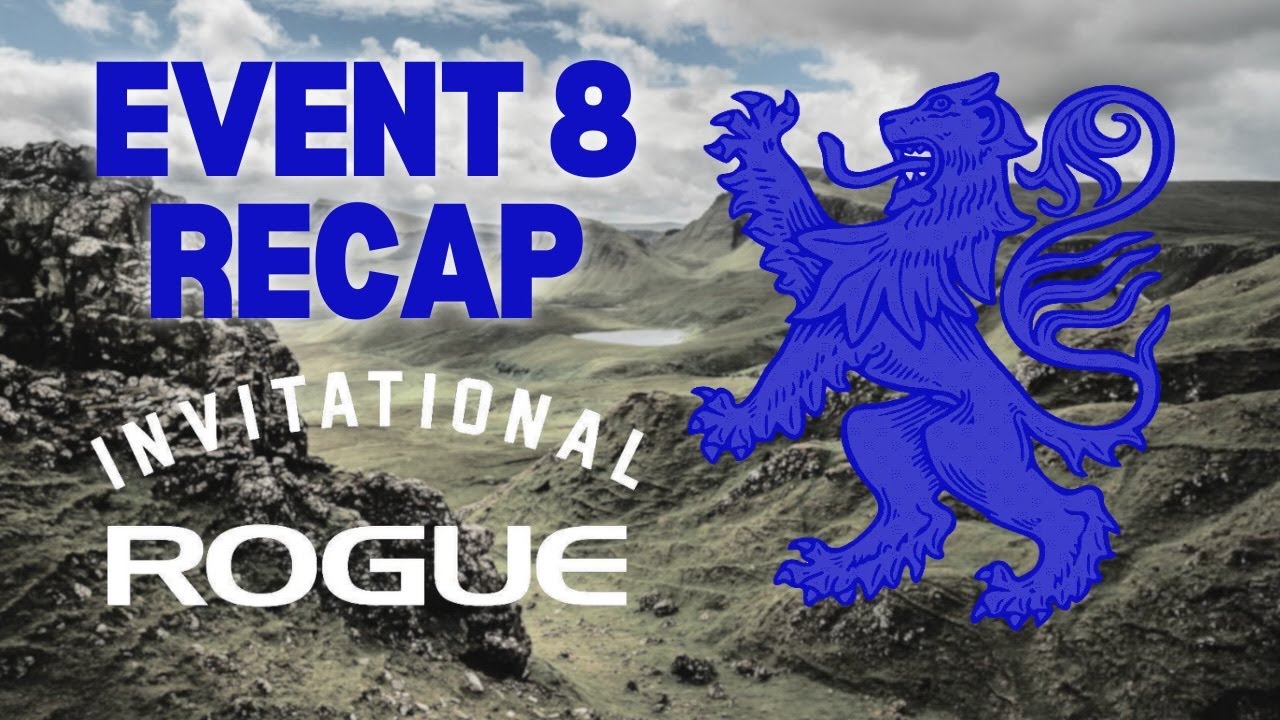 ROGUE INVITATIONAL | EVENT 8 RECAP