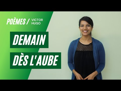 An analysis of the French poem Demain dès l&rsquo;aube (Tomorrow at dawn) by Victor Hugo