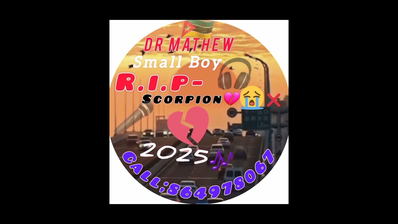 DR MATHEW-R.I.P💔 SCORPION-(OFFICIAL ÁUDIO)-2025