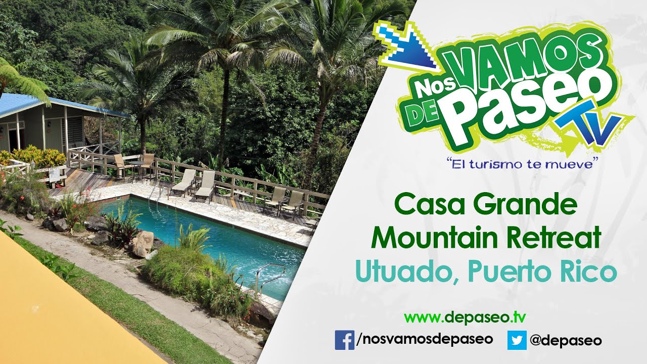 Casa Grande Mountain Retreat, Utuado, Puerto Rico YouTube
