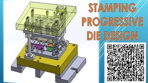 STAMPING PROGRESSIVE DIE DESIGN