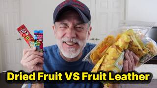Dried Fruit Vs Fruit Leather Challenge