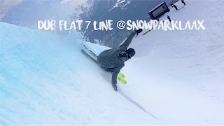 DUB FLAT 7 LINE @SNOWPARKLAAX