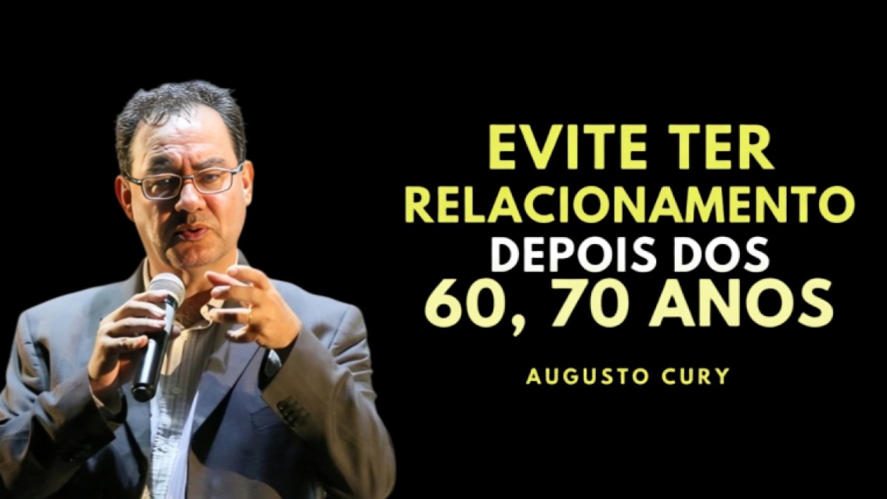 Depois dos 60: O Maior Erro ao Procurar Amor na Terceira Idade | Augusto Cury