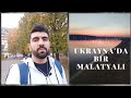 UKRAYNA'DA BİR MALATYALI - Zaporijya'da Yaşam Vlog 1