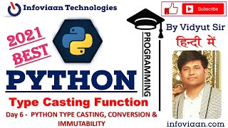 Famous Day 6 - Python Type Casting & Conversion Function | Immutability Profile