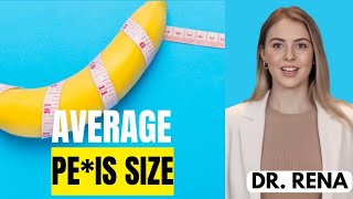 Is Your Size Normal? Doctor Explains Average Penis Size