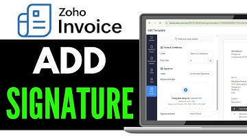How to Add Signature in Zoho Invoice 2025 (Beginner