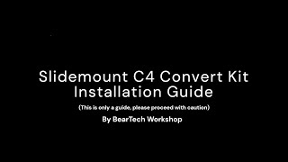 BearTech Slidemount C4 Convert Kit Installaion Guide