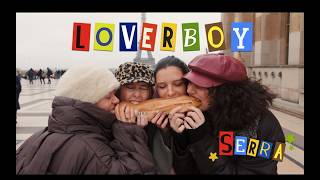 Download Lagu Serra - Loverboy (Official Video) MP3