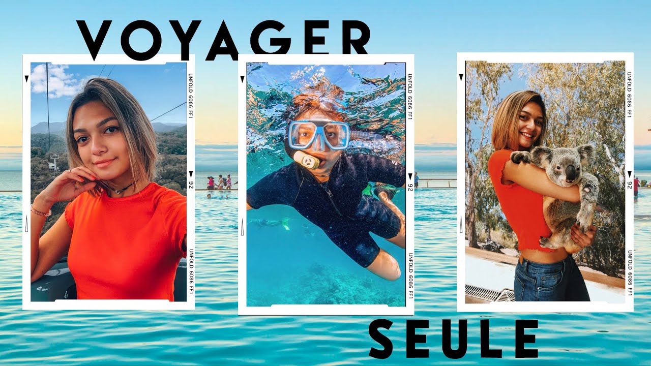 VOYAGER SEULE A L'AUTRE BOUT DU MONDE