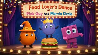 Food Lover's Dance With Pink Guy & Marvin Circle