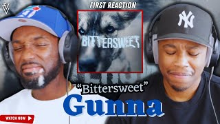 Gunna - Bittersweet | FIRST REACTION