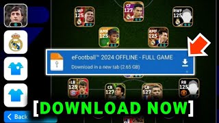 DOWNLOAD eFootball 2024 OFFLINE PATCH | iOS & Android | Legendary Cards + Managers | Updated Version screenshot 2