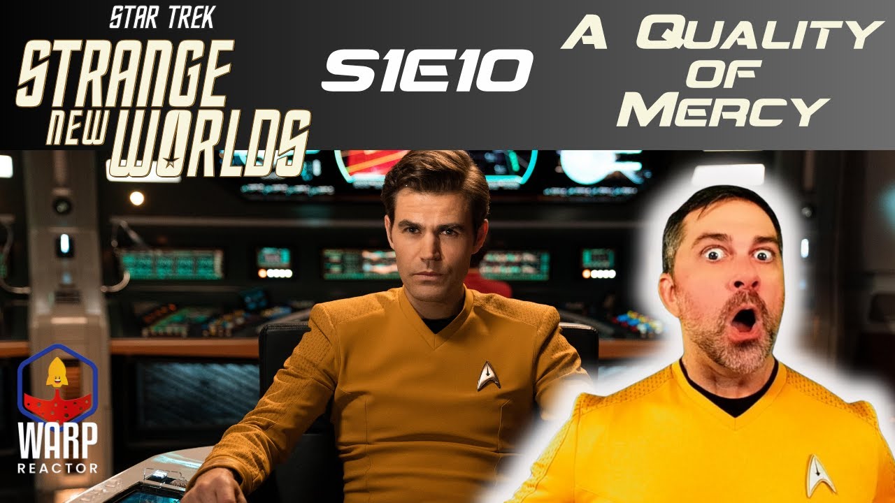 Star Trek: Strange New Worlds 1x10 - Amazing Finale! 'A Quality of Mercy'  REACTION & REVIEW