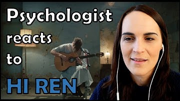 Psychologist reacts to ‘Hi Ren’ music video