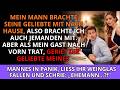 Mein Mann Brachte Seine Geliebte Mit Nach Hause Also Brachte Ich Auch Jemanden Mit Die Geliebte Mein Mann Brachte Seine Geliebte Mit Nach Hause Also Brachte Ich Auch Jemanden Mit Die Geliebte