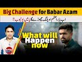 A new challenge for babar azam  babar azam will leave the opening or i youtube
