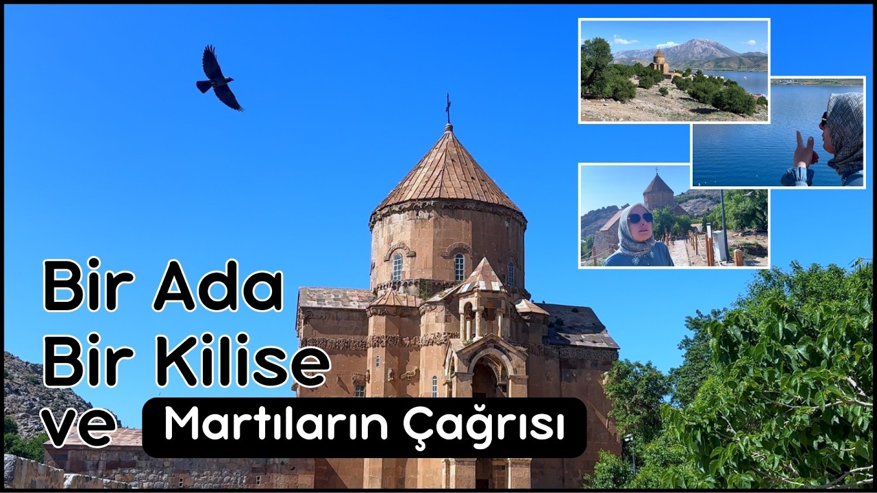 Akdamar Adası, Surp Haç Kilise ve Martılar: İZLEMEDEN GEÇMEYİN!  