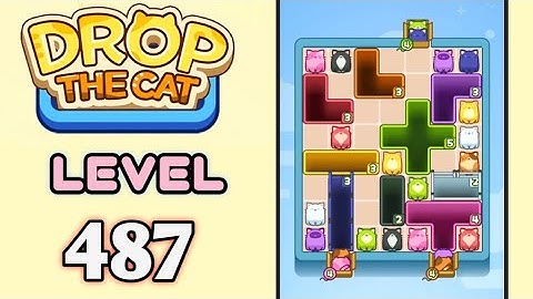Drop the Cat! Level 487 Walkthrough