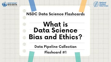 Data Science Pipeline Flashcard #1: What is Data Bias & Ethics?