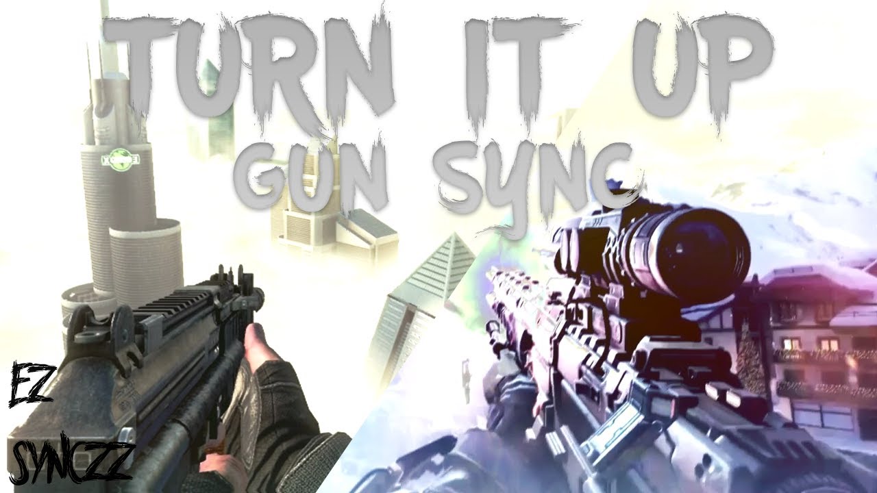 "Turn It Up" | CoD BO2 & AW GUN SYNC! (Gun Sync #1)