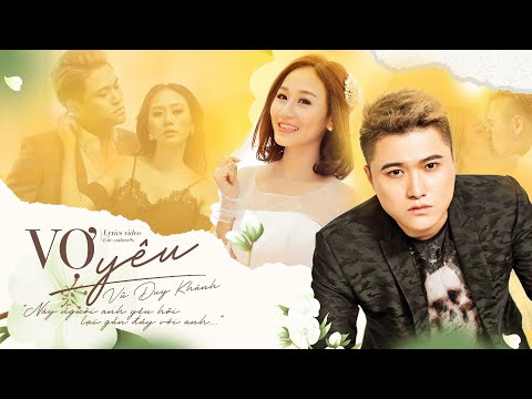 Video Vợ Yêu (Lyrics) - Vũ Duy Khánh | Nhạc Trẻ Gây Nghiện... - youtube