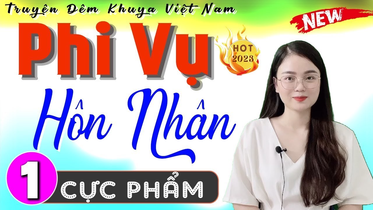 Truyện HAY nên NGHE THỬ 1 lần - PHI VỤ HÔN NHÂN - 5 Phút Nghe Kể Chuyện Ngủ Ngon Hơn - [CỰC CUỐN]