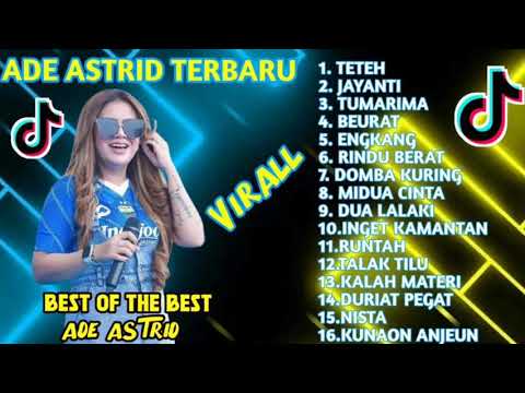 VIRALLL!!  ADE ASTRID TERBARU FULL ALBUM TETEH JAYANTI TUMARIMA.