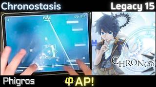 【Phigros】Chronostasis [IN Lv.15] ALL PERFECT!!!! (ALL IN AP!)