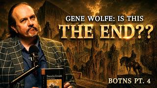 Gene Wolfe: Citadel of the Autarch (BOTNS 4) - Full Analysis | High Lowbrow