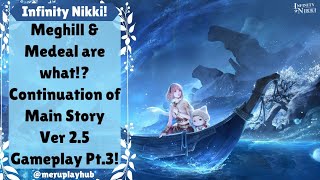 (Pt.3) Meghill & Medeal are what!? | Main Story 2.5 | Infinity Nikki Gameplay 