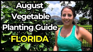 31 Crops Every Florida Gardener Needs to Plant in August