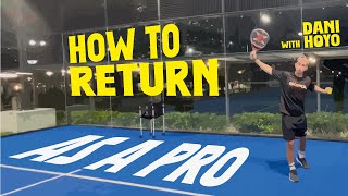 The Perfect Padel Return: Master the Technique to Gain Control -With Dani Hoyo Profile