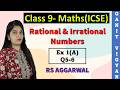 Rational and Irrational numbers | ICSE class 9 math | Ch 1 | Exercise 1 (A) | Q 5-6 | RS Aggarwal